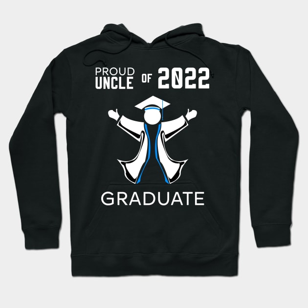 Proud uncle of 2022 graduate blue Hoodie by HCreatives